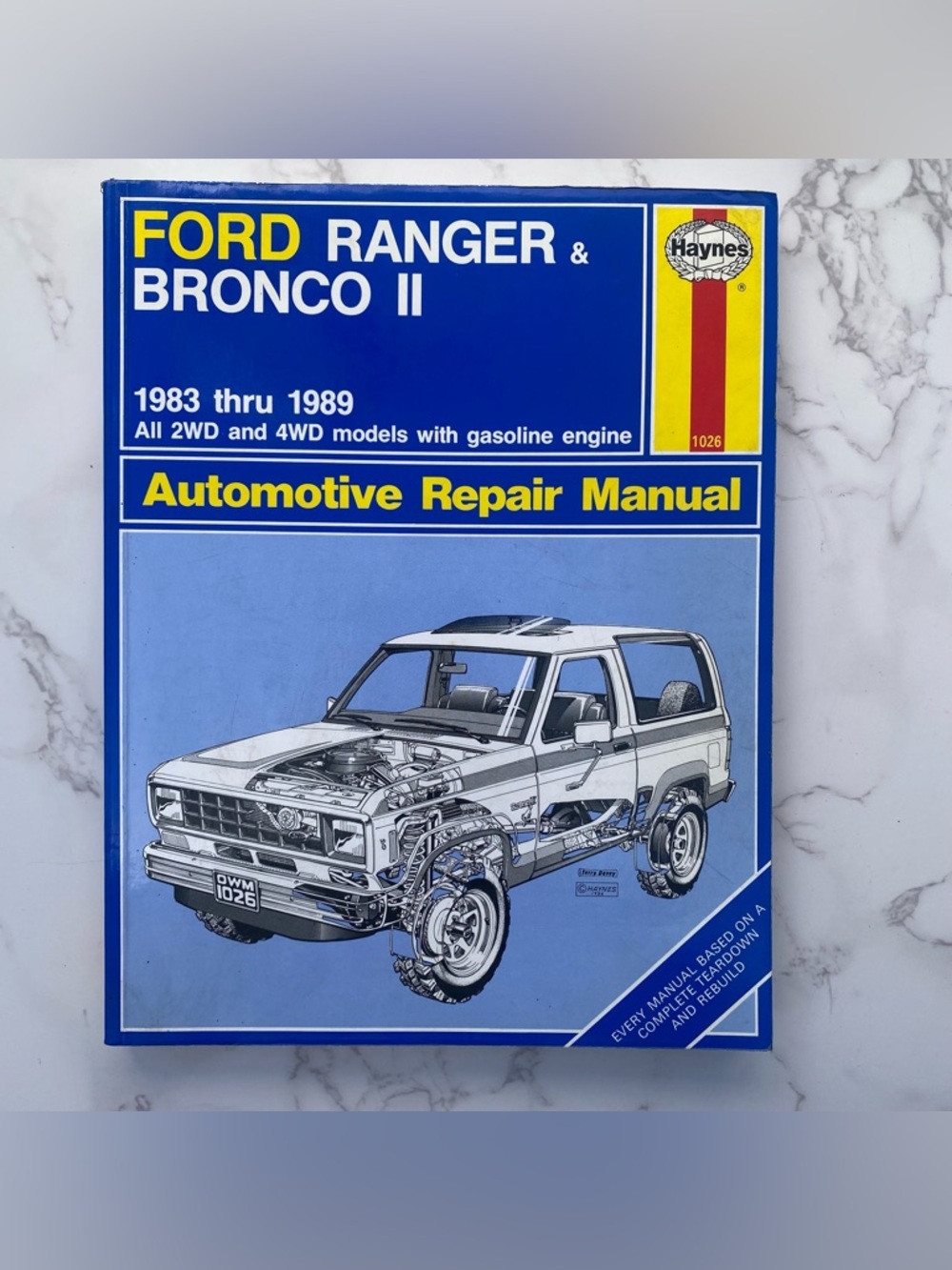 Haynes 1983-1989 Automotive Repair Manual 1026 Ford Ranger Bronco II 2WD 4WD